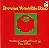 Growing Vegetable Soup (Voyager Books)