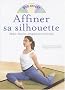 Affiner sa silhouette (1DVD)