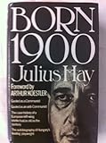 Born 1900 : memoirs
