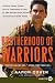 Search : Brotherhood of Warriors LP: Behind Enemy Lines with a Commando in One of the World's Most Elite Counterterrorism Units