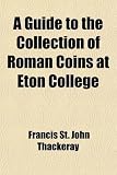 51XjW0HtdaL. SL160  A Guide to the Collection of Roman Coins at Eton College
