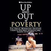 Up and Out of Poverty: The Social Marketing Solution | [Phillip Kotler, Nancy R. Lee]