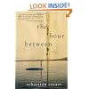 The Hour Between: A Novel