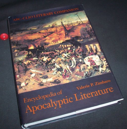 encyclopedia of apocalyptic literature abc clio literary companion