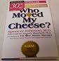 who moved my cheese?