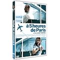 A 5 heures de Paris