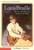 Louis Braille: The Boy Who Invented Books for the Blind (Scholastic Biography) by Davidson, Margaret (June 1, 1991) Paperback