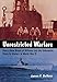 Unrestricted Warfare: How a New Breed of Officers Led the Submarine Force to Victory in World War II