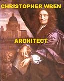 Christopher Wren - Architect