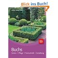 Buchs: Sorten � Pflege � Formschnitt � Gestaltung