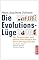 Die Evolutionsl�ge. Die ...