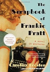 The Scrapbook of Frankie Pratt: A Novel in Pictures