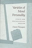Varieties of moral personality : ethics and psychological realism