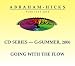 Abraham-Hicks G-Series - Summer 2006 "Going With The Flow"