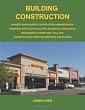 Building Construction: Project Management, Construction Administration, Drawings, Specs, Detailing Tips, Schedules, Checklists, and Secrets Others Don�t Tell You: Architectural Practice Simplified, 2E