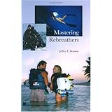 Mastering Rebreathers