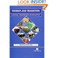 Tourism and Transition: Governance, Transformation and Development (Cabi Publishing) by Derek R. Hall