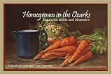 Homegrown in the Ozarks: Mountain Meals and Memories