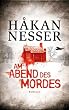 Am Abend des Mordes: Roman