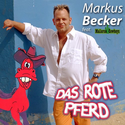 Markus Becker - Das Rote Pferd - Zortam Music