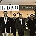 Il Divo, Siempre, 発売中