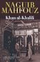 Khan al-Khalili: A Modern Arabic Novel (Modern Arabic Novels)