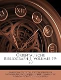Orientalische Bibliographie, Volumes 19-20