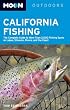 Moon California Fishing: The Complete Guide to Fishing on Lakes, Streams, Rivers, and the Coast (Moon Handbooks)