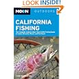 Moon California Fishing: The Complete Guide to Fishing on Lakes, Streams, Rivers, and the Coast (Moon Handbooks) by Tom Stienstra