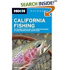 Click here to buy Moon California Fishing: The Complete Guide to Fishing on Lakes, Streams, Rivers, and the... by  Tom Stienstra.
