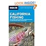 Moon California Fishing: The Complete Guide to Fishing on Lakes, Streams, Rivers, and the Coast (Moon Handbooks)