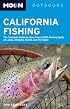 Moon California Fishing: The Complete Guide to Fishing on Lakes, Streams, Rivers, and the Coast (Moon Handbooks)