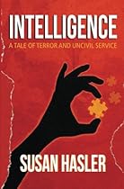 Intelligence: A Tale of Terror and Uncivil Service