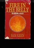 Fire in the Belly: On Being a Man