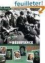 J'ai v�cu la r�sistance : Seconde Guerre mondiale