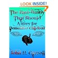 The Emo Bunny that Should - A Story for Demented Children (Stories for Demented Children)