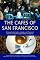 The Cafes of San Francisco: A Guide to the Sights, Sounds, and Tastes of America's Original Cafe Society