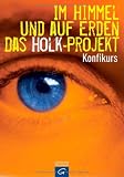 Produkt-Bild: Im Himmel und auf Erden - Das Holk-Projekt: Konfikurs