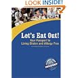 Let's Eat Out!: Your Passport to Living Gluten And Allergy Free by  Kim Koeller and Robert La France