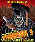 Zombies!!! 5 Schools Out Forever 2nd Ed
