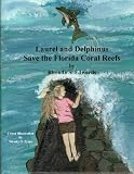 Laurel & Delphinus Save the Florida Coral Reefs