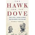 The Hawk and the Dove (Paul Nitze, George Kennan, and the History of the Cold War) (Hardcover)