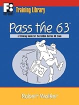 Pass the 63: A Training Guide for the NASAA Series 63 Exam