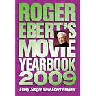 Roger Ebert's Movie Yearbook 2009 (Roger Ebert's Movie Yearbook) by  Roger Ebert