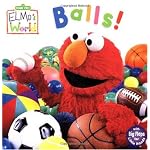 Balls! (Sesame Street� Elmos World(TM)) book cover