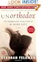 Unorthodox: The Scandalous Rejection of My Hasidic Roots