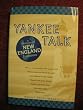 Yankee Talk: A Dictionary of New England Expressions