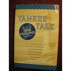 Yankee Talk: A Dictionary of New England Expressions