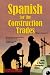 Spanish for the Construction Trade with Audio CDs