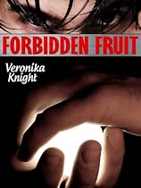 Forbidden Fruit-From Free Kindle Books Library Click to Download Free Kindle Book -> Forbidden Fruit